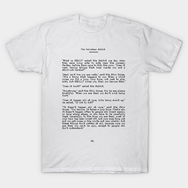 Becoming Real - Inspirational Quote from the Velveteen Rabbit T-Shirt by bickspics